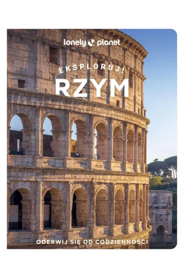 Rzym. Eksploruj!