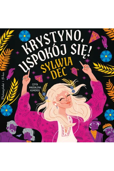 Krystyno, uspokój się!