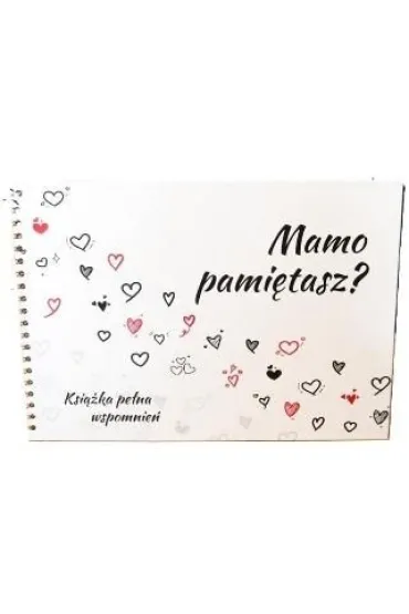 Mamo pamiętasz?