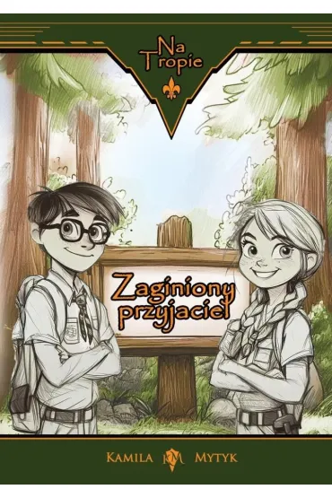 Na tropie. Zaginiony przyjaciel