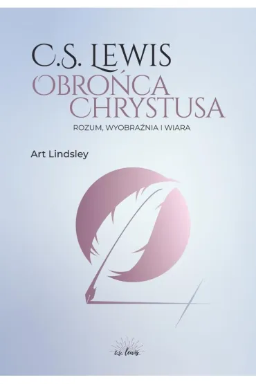 C.S. Lewis: obrońca Chrystusa