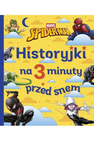 Historyjki na 3 minuty przed snem. Marvel Spider-Man