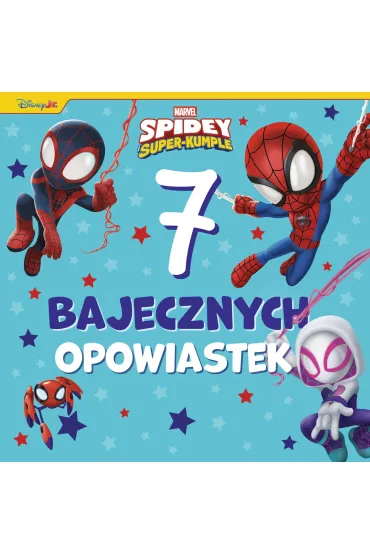 7 bajecznych opowiastek. Marvel Spidey i Super-kumple