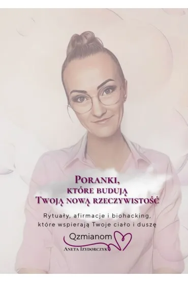 Poranki, które budują Twoją nową rzeczywistość