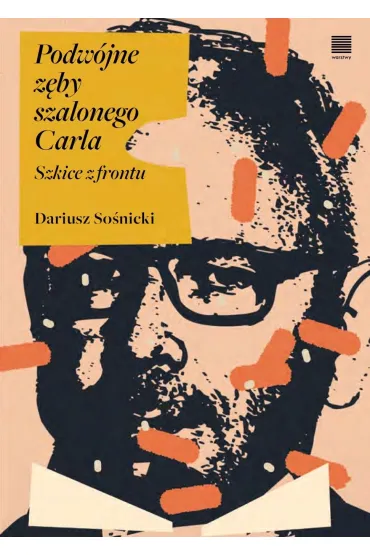 Podwójne zęby szalonego Carla. Szkice z frontu