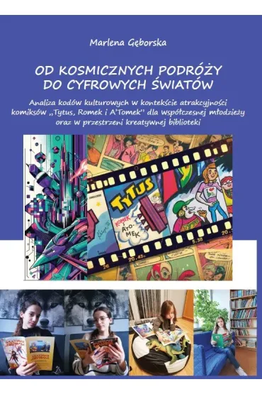 Od kosmicznych podróży do cyfrowych światów