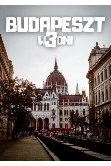 Budapeszt w 3 dni