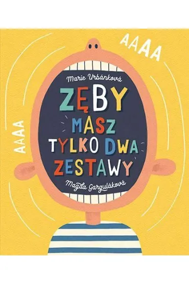 Zęby. Masz tylko dwa zestawy
