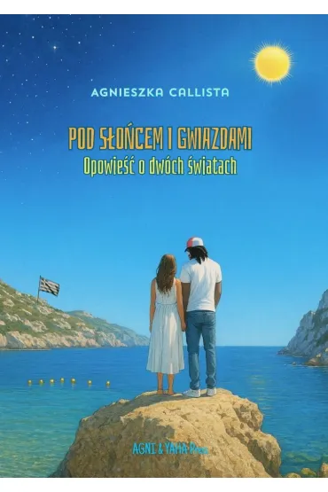 Pod słońcem i gwiazdami