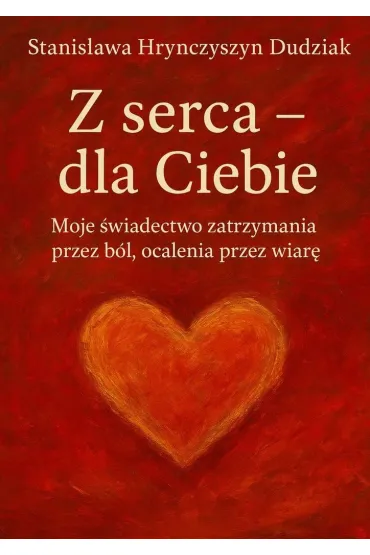 Z serca - dla Ciebie