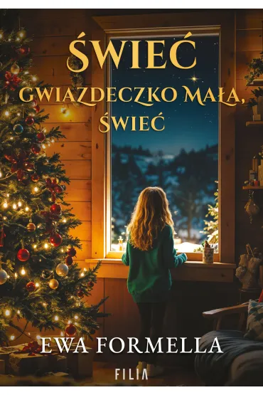 Świeć gwiazdeczko mała, świeć