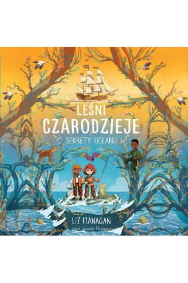 Leśni czarodzieje. Sekrety oceanu.Tom 3