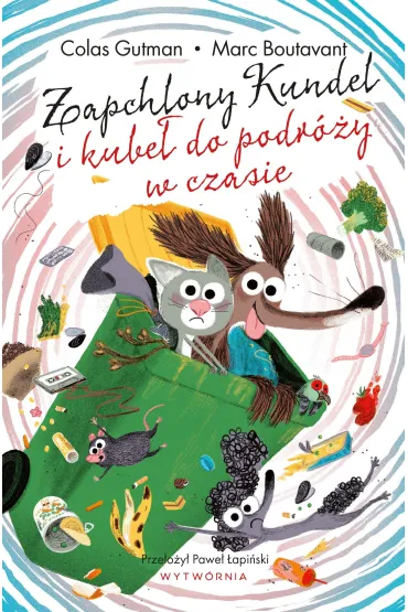 Zapchlony Kundel i kubeł do podróży w czasie