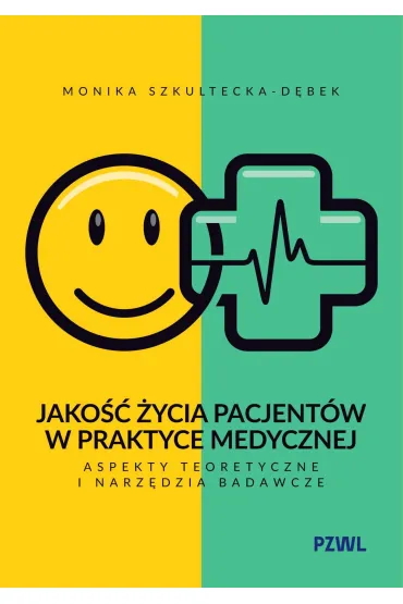 Jakość życia pacjentów w praktyce medycznej