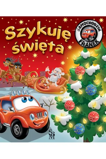 Samochodzik Franek. Szykuję Święta