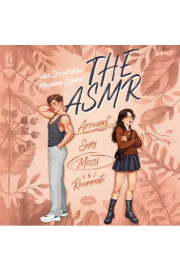 The ASMR (Arrogant-Sexy-Messy-Roommate)