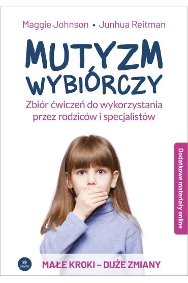 Mutyzm wybiórczy do wykorzystania przez rodziców i specjalistów