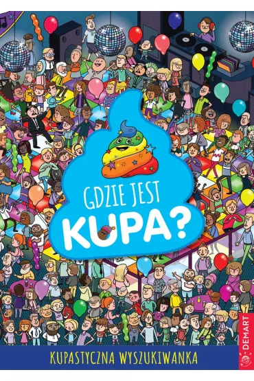 Gdzie jest kupa?