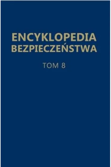 Encyklopedia bezpieczeństwa T.8