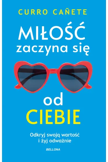 Miłość zaczyna się od ciebie