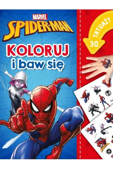 Koloruj i baw się. 30 tatuaży. Marvel Spider-Man