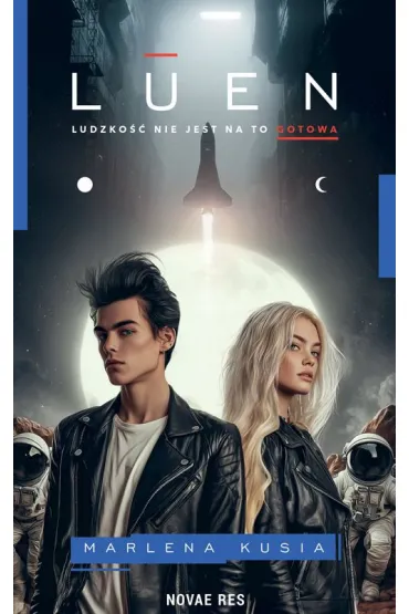 Luen. Ludzkość nie jest na to gotowa