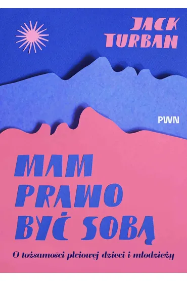 Mam prawo być sobą