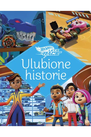 Ulubione historie. Hot Wheels Na start