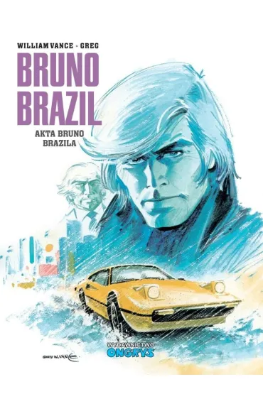Bruno Brazil T.10 Akta Bruno Brazila