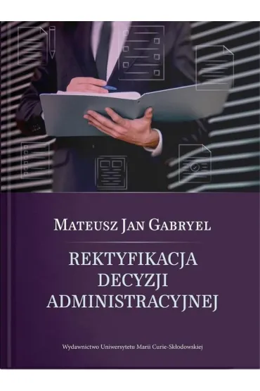 Rektyfikacja decyzji administracyjnej