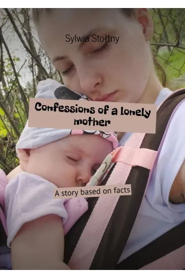 Confessions of a lonely mother