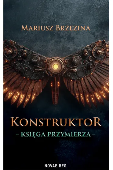 Konstruktor. Księga przymierza