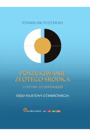 Poszukiwanie złotego środka