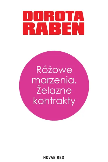 Różowe marzenia. Żelazne kontrakty