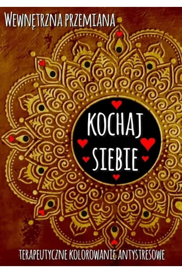 Wewnętrzna przemiana. Kochaj siebie