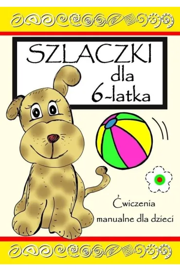 Szlaczki dla 6 latka. Ćwicz pamięć i koncentrację
