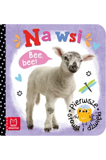 Pierwsze słowa i dźwięki. Na wsi