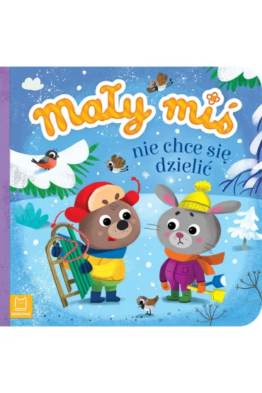Mały miś nie chce się dzielić