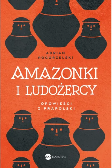 Amazonki i ludożercy