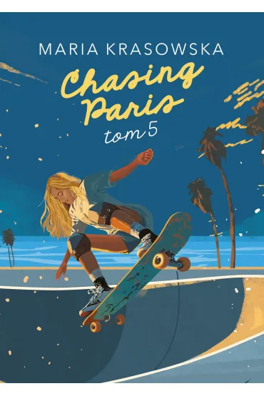 Chasing Paris. Tom 5