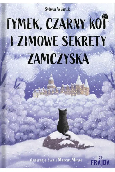 Tymek, Czarny Kot i zimowe sekrety zamczyska