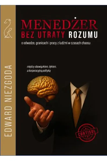 Menedżer bez utraty rozumu