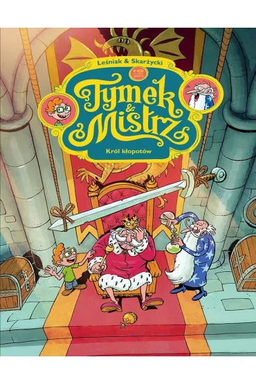 Tymek i Mistrz. Król kłopotów T.5