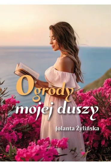Ogrody mojej duszy