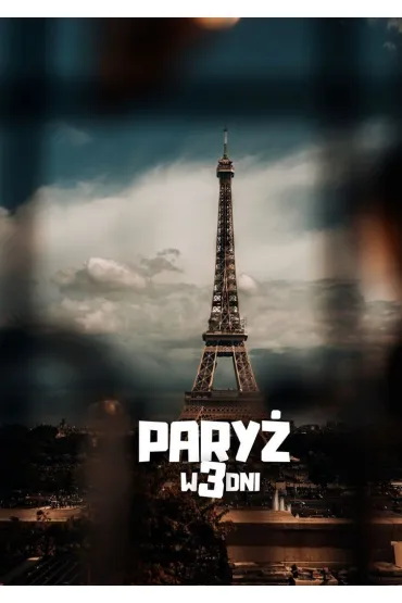 Paryz? w 3 dni