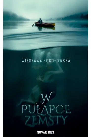 W pułapce zemsty. Tom 1. Ten wymarzony