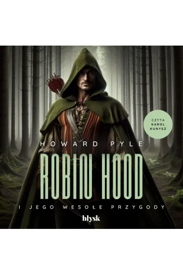Robin Hood i jego wesołe przygody