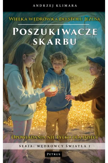 Poszukiwacze skarbu. Wielka wędrówka do stołu...