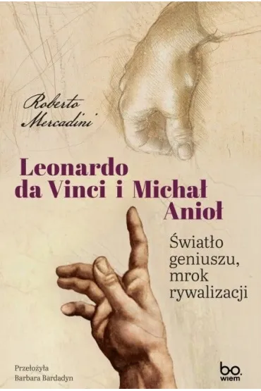 Leonardo da Vinci i Michał Anioł