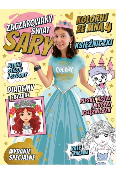 Zaczarowany Świat Sary. Koloruj ze mną 4. Księżniczki